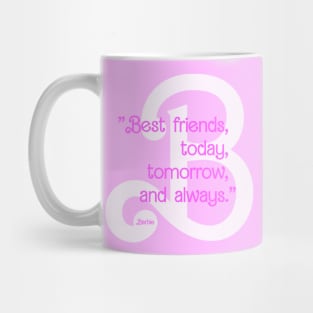 Barbie Quote - Best Friends Mug